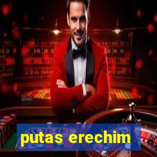 putas erechim